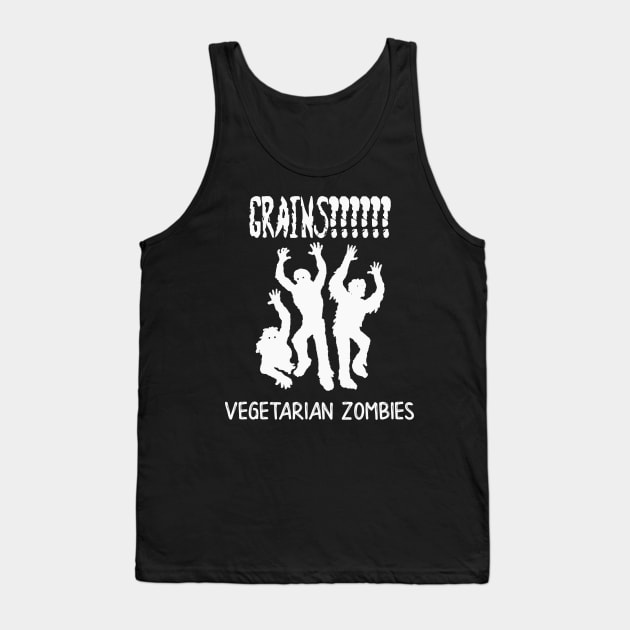 Zombie Vegetarians Grains Funny Zombie Tank Top by StacysCellar